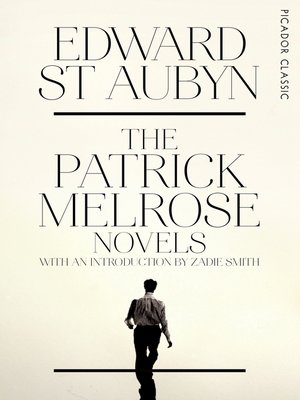 cover image of The Patrick Melrose Novels